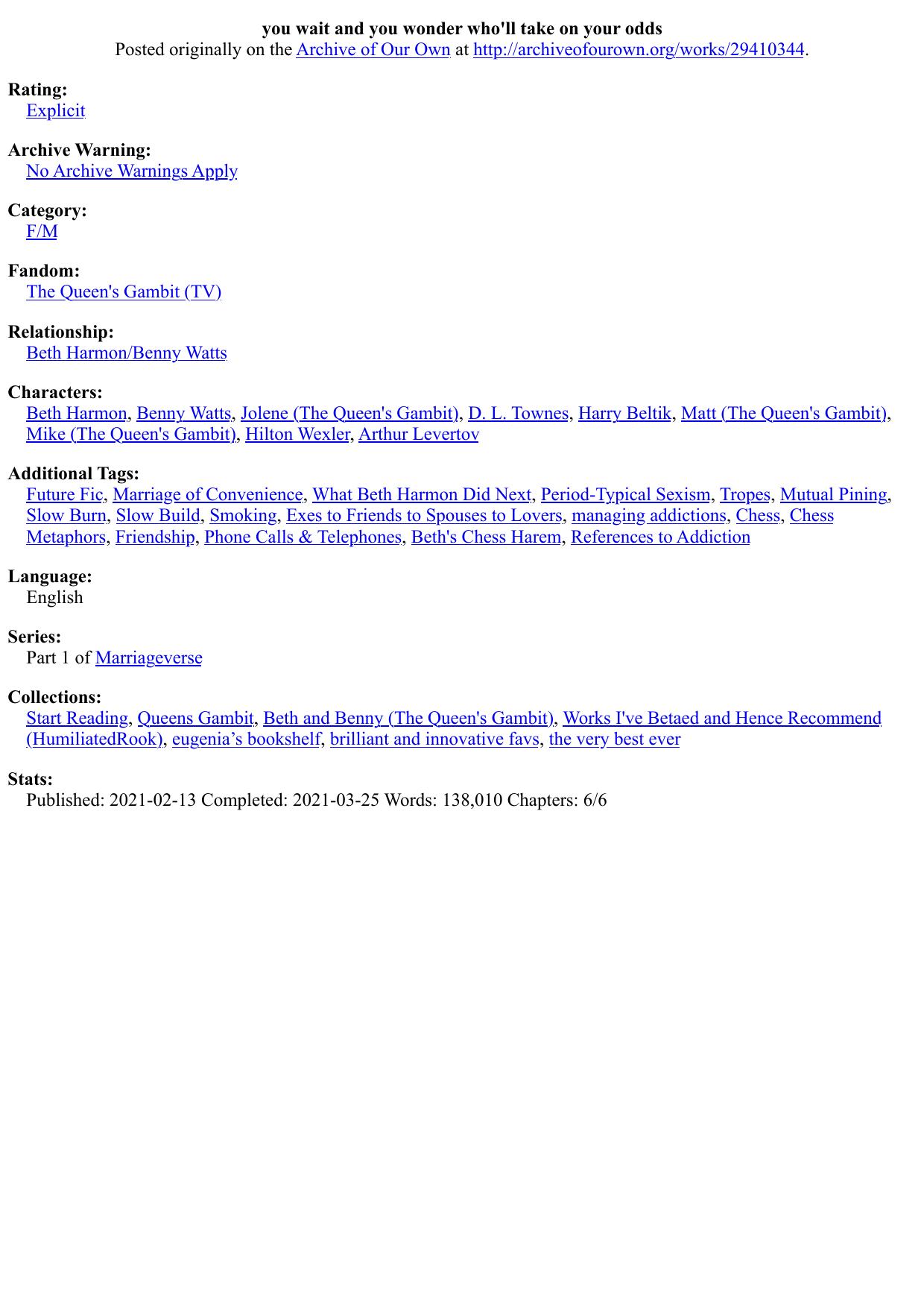 you wait and you wonder who'll take on your odds