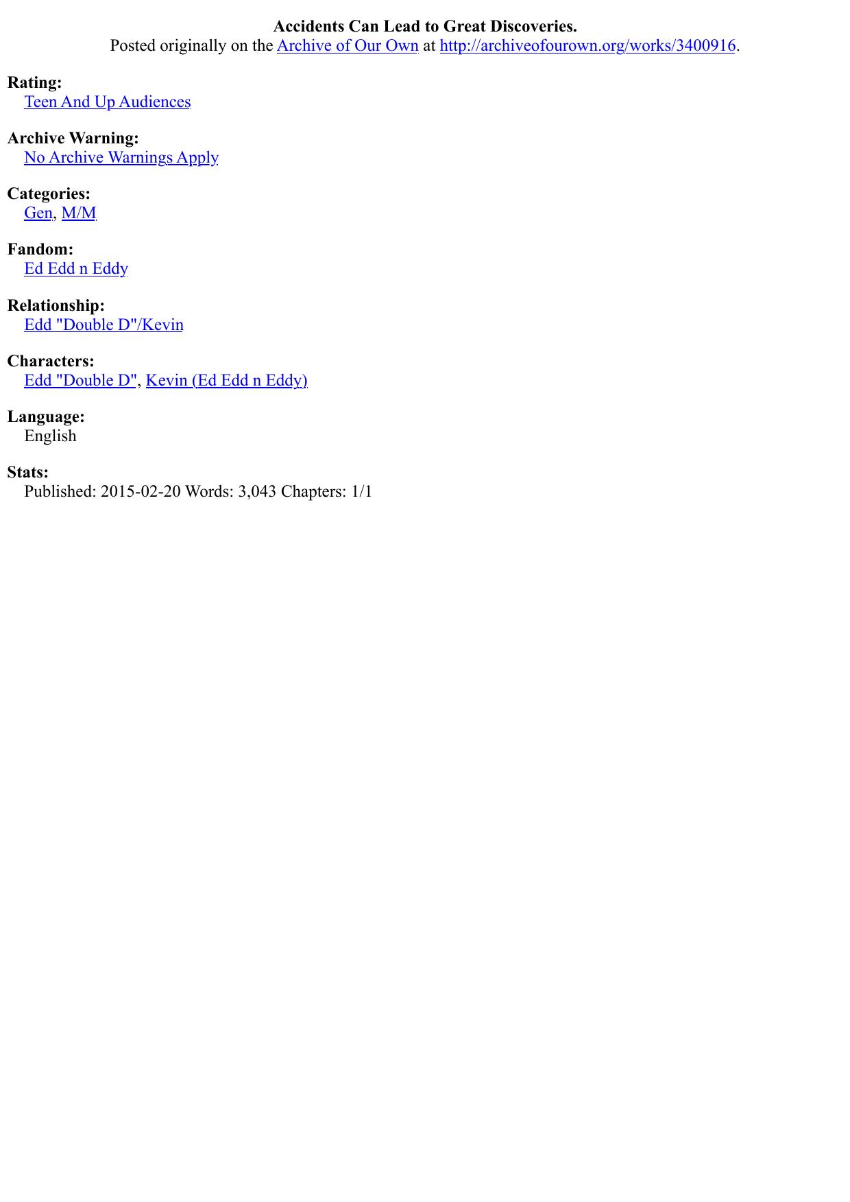 Accidents Can Lead to Great Discoveries.