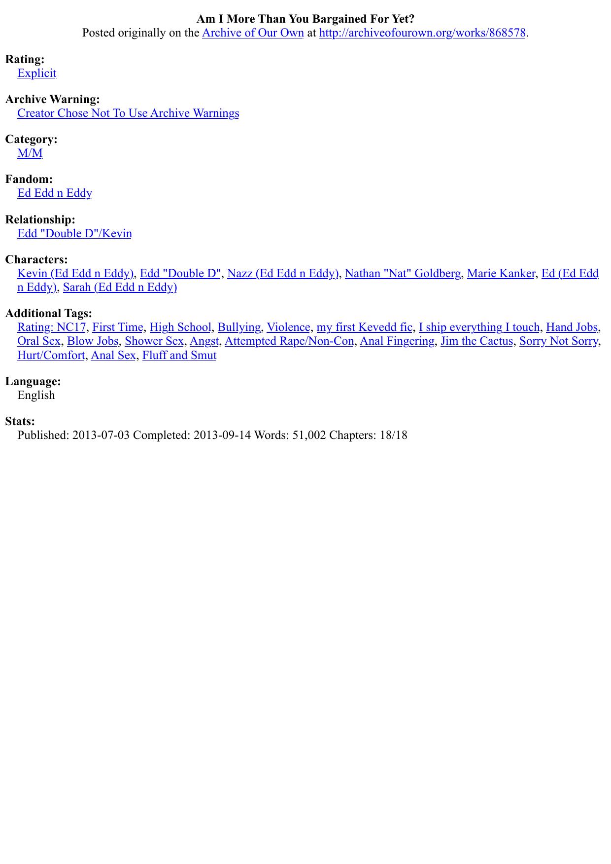 Am I More Than You Bargained For Yet?