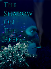 The Shadow On The Reef