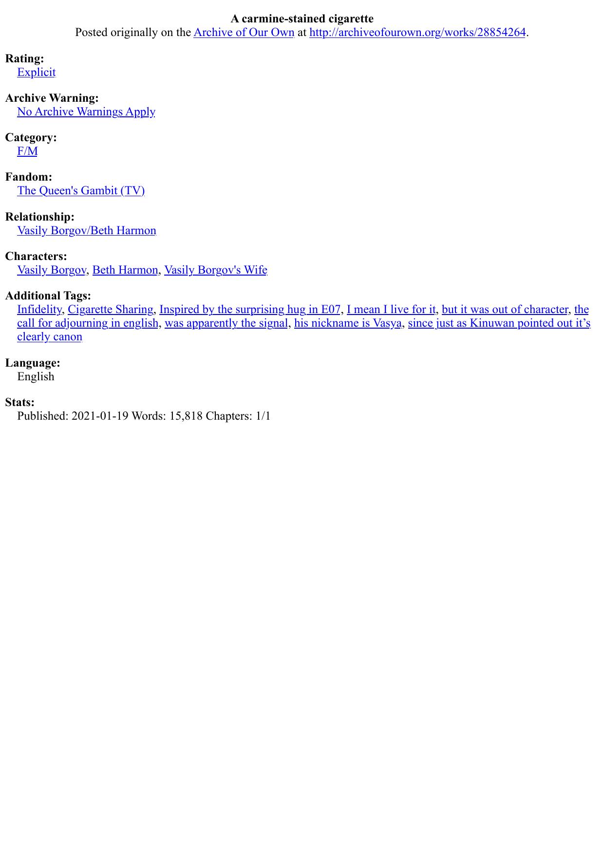 A carmine-stained cigarette