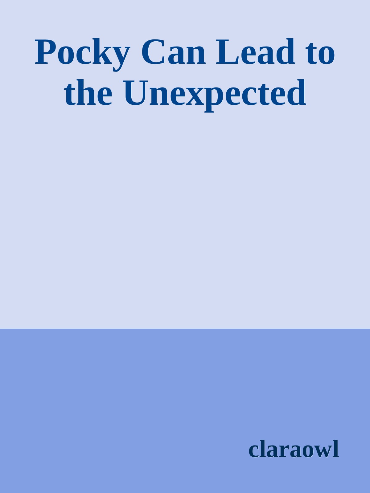 Pocky Can Lead to the Unexpected