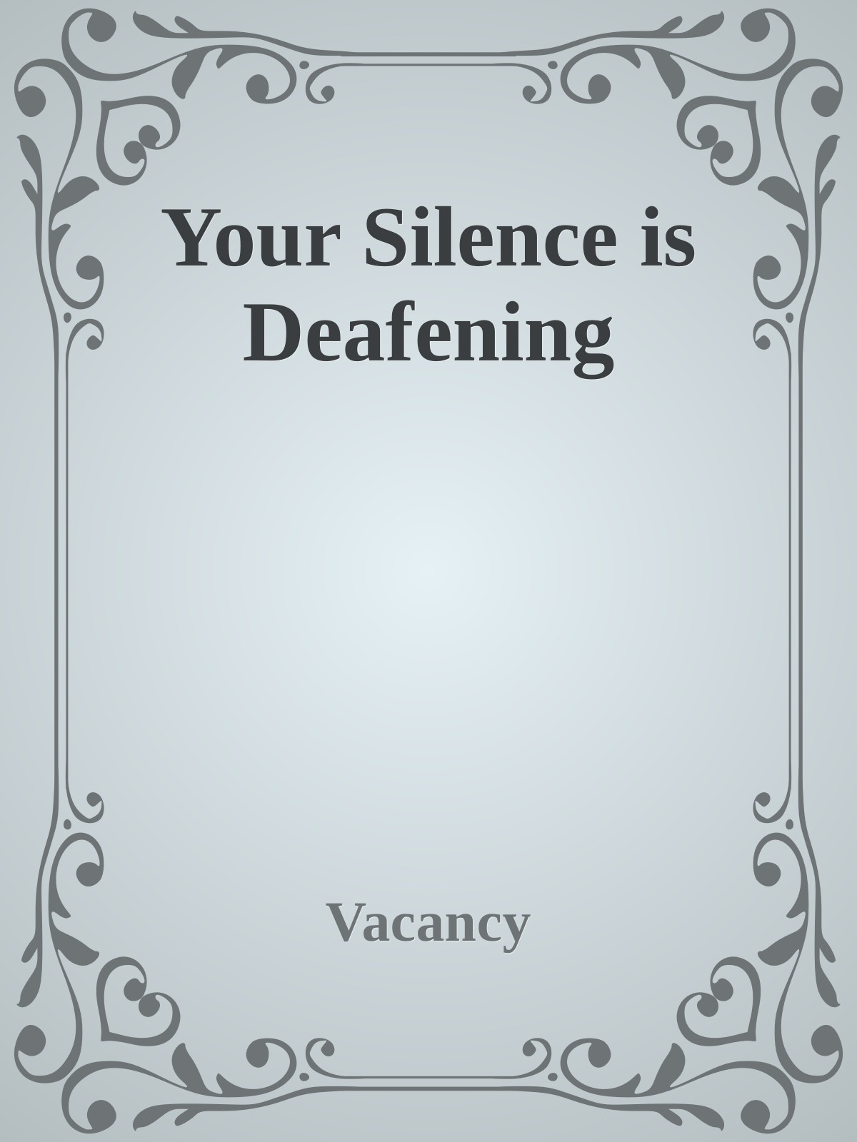 Your Silence is Deafening