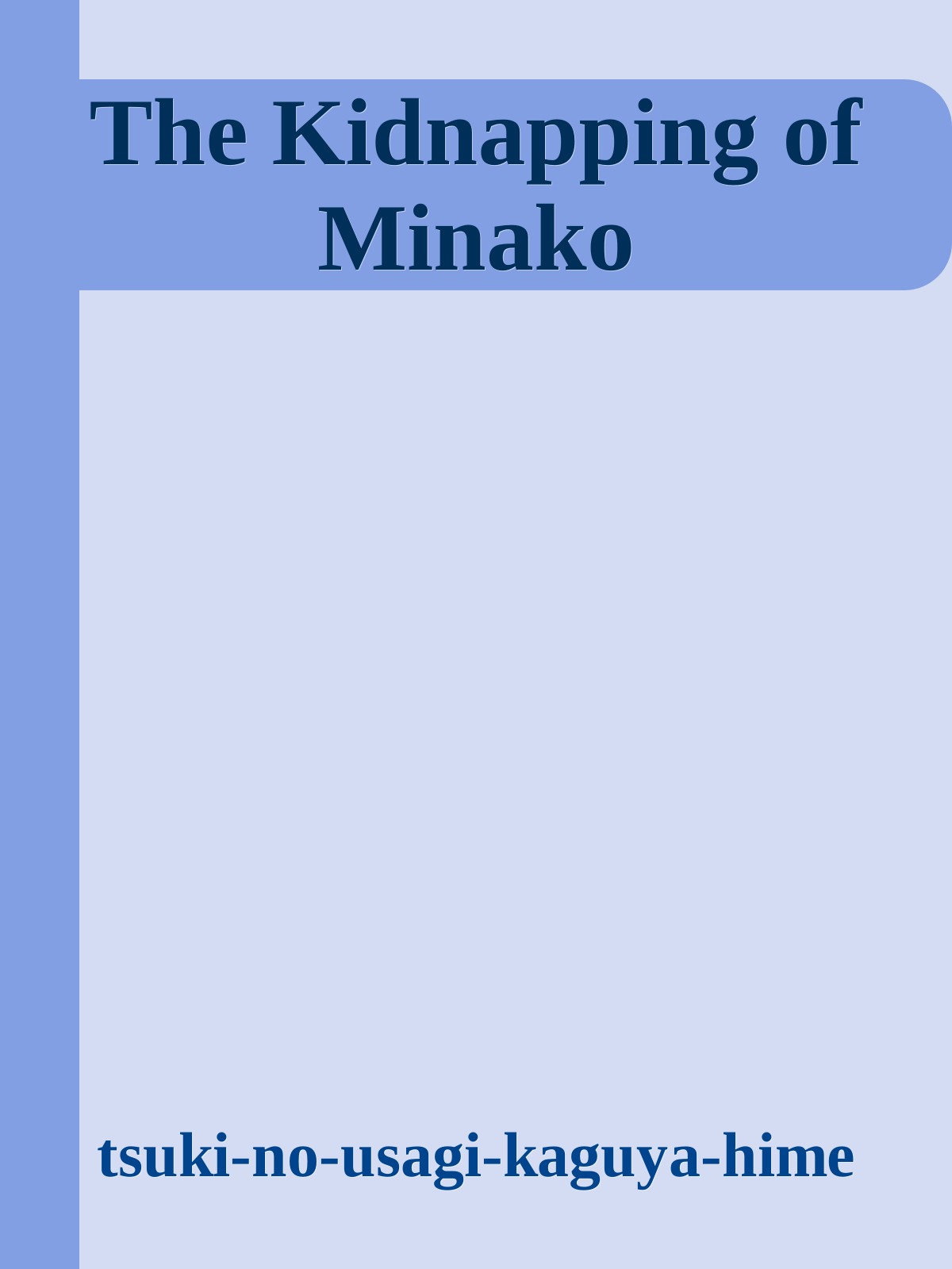 The Kidnapping of Minako