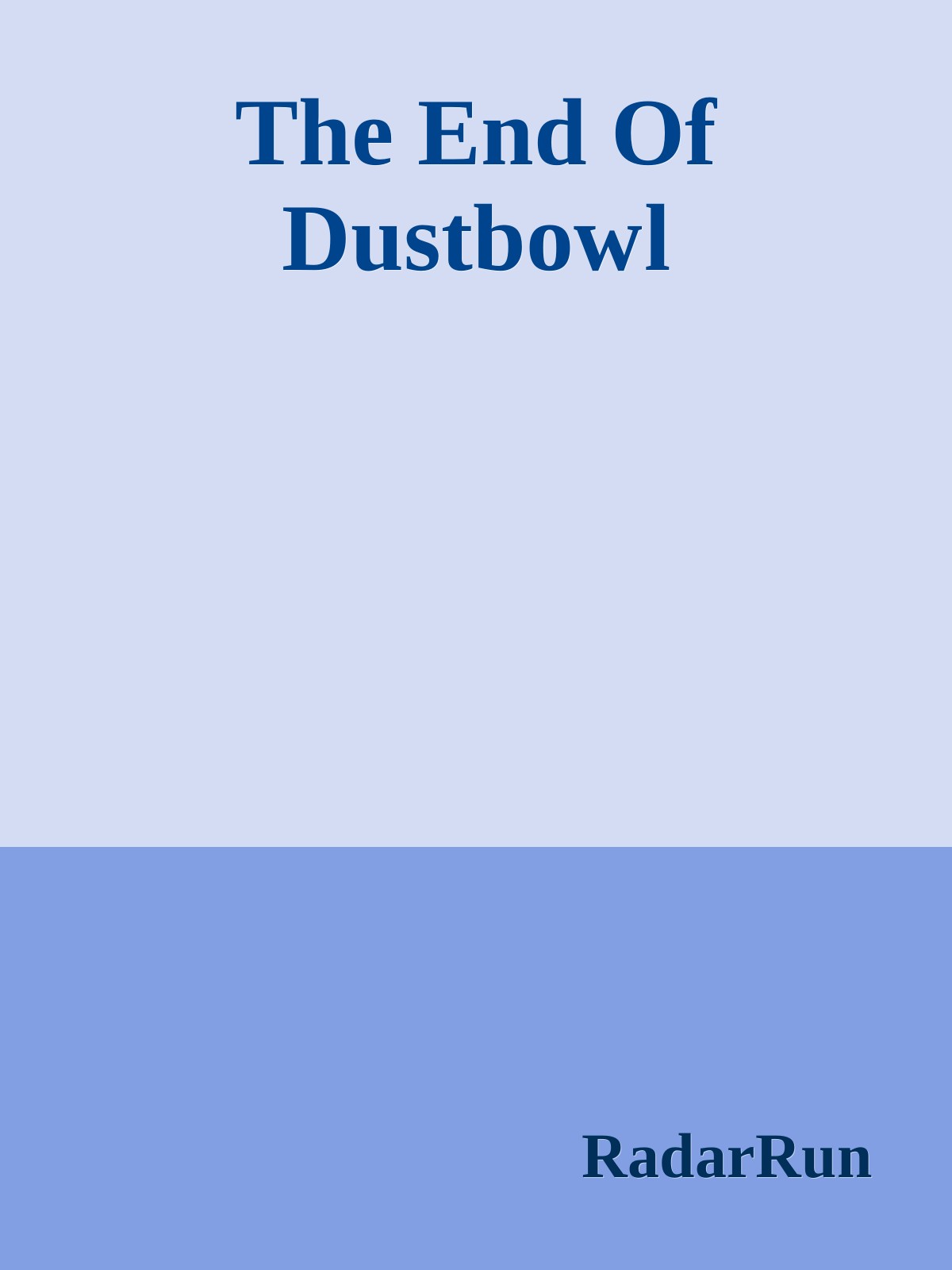 The End Of Dustbowl