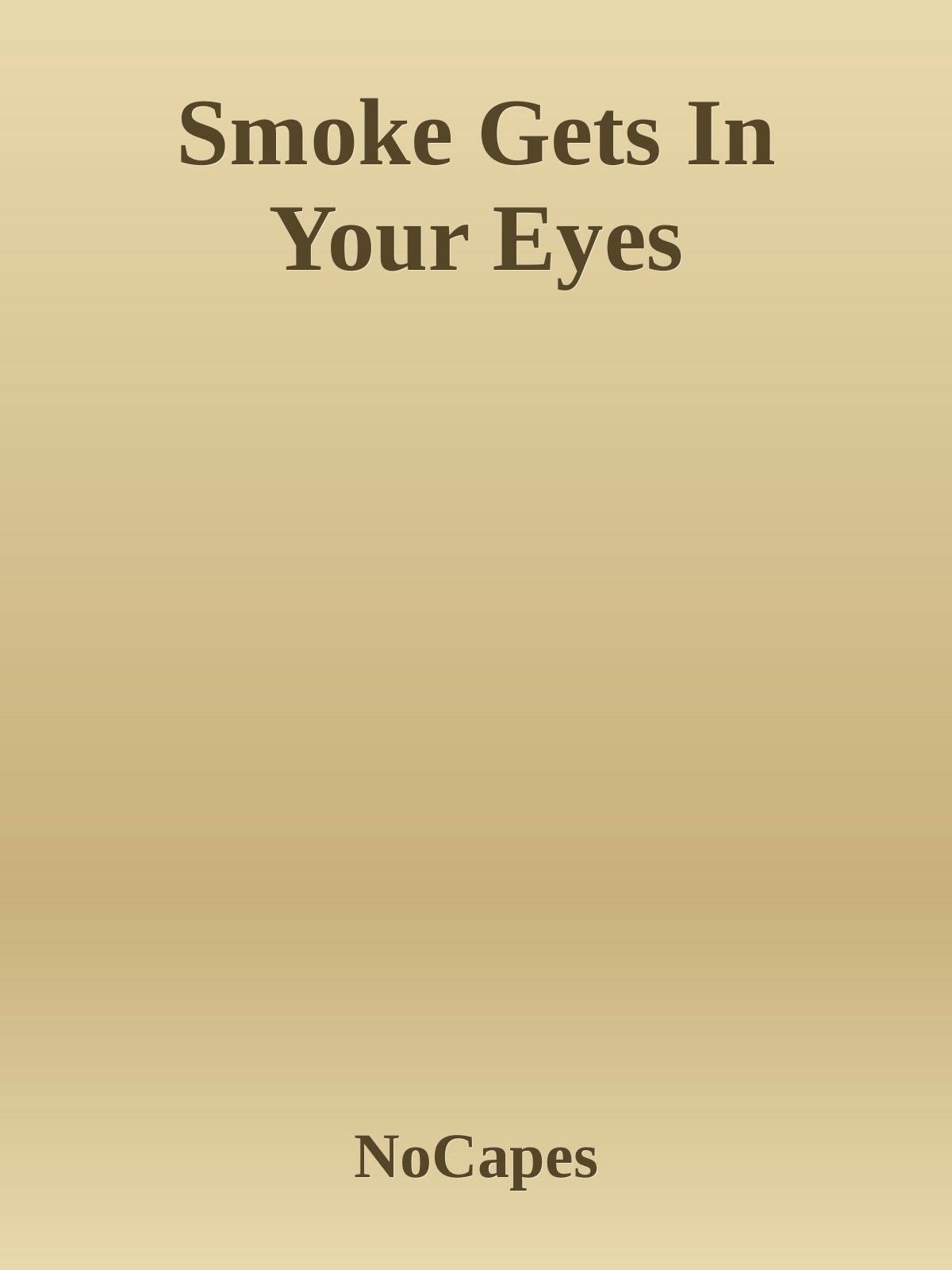 Smoke Gets In Your Eyes