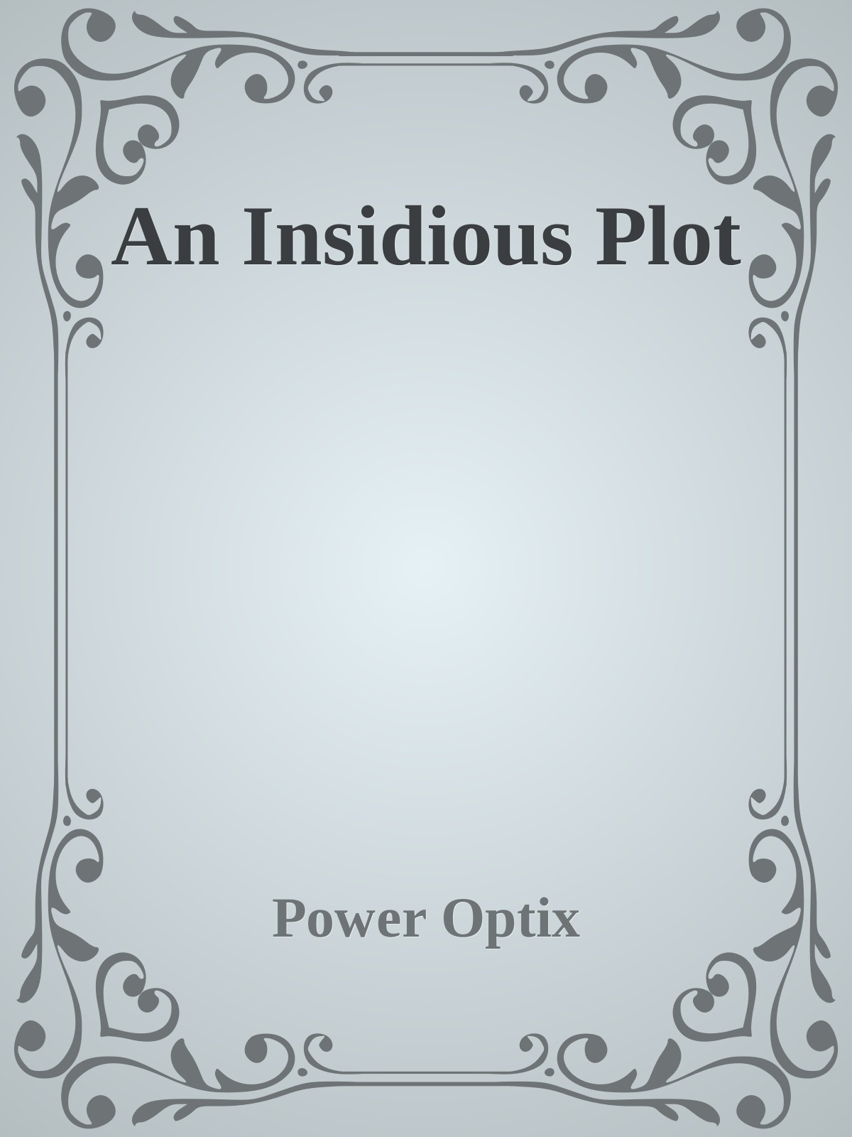 An Insidious Plot