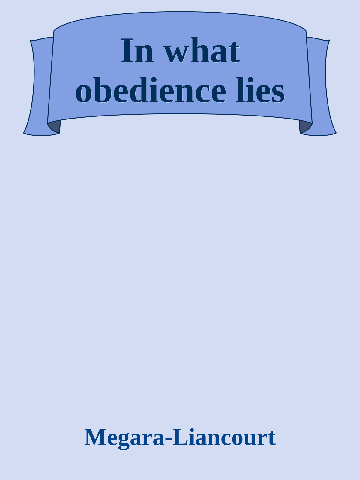 In what obedience lies