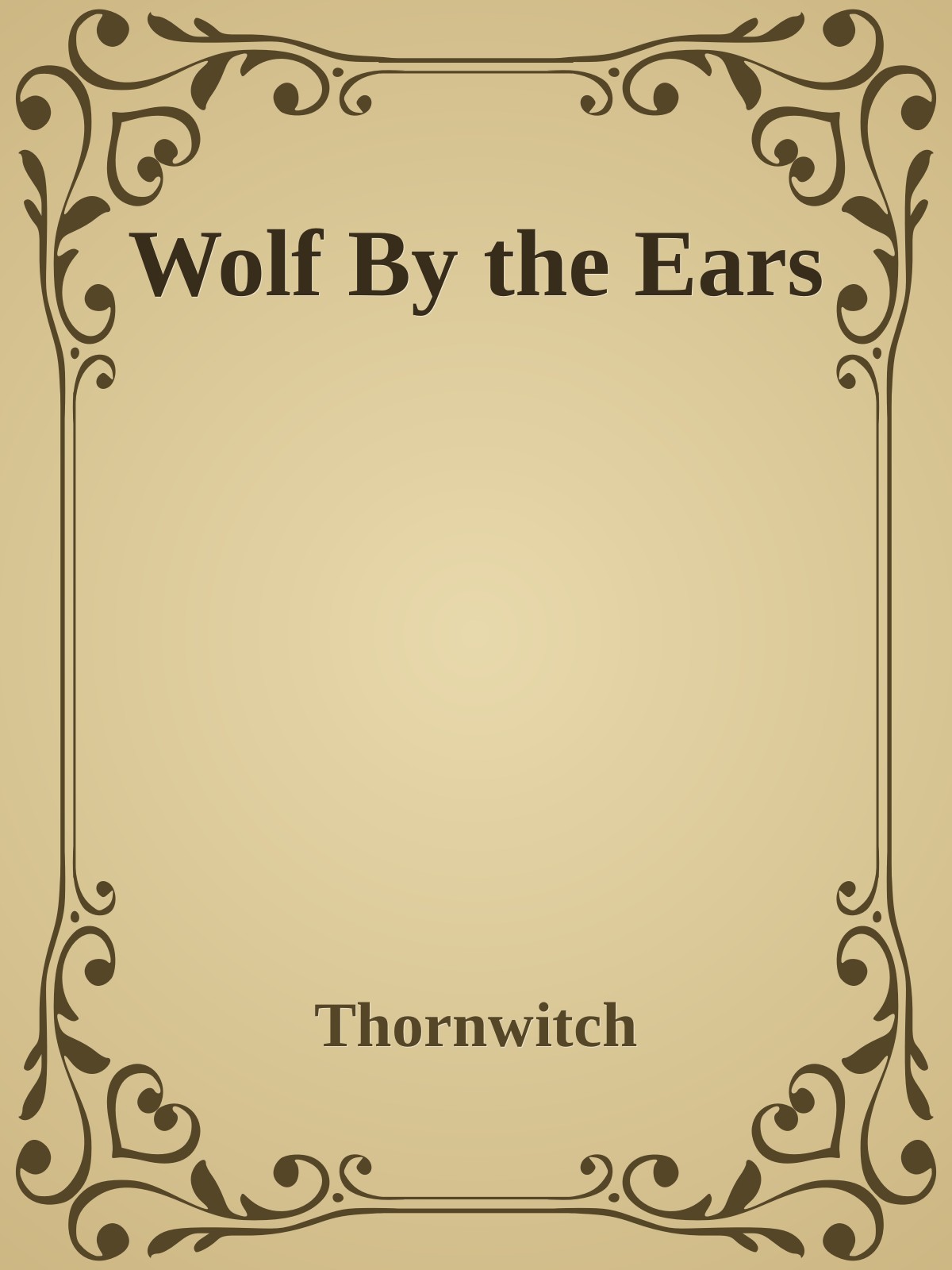 Wolf By the Ears