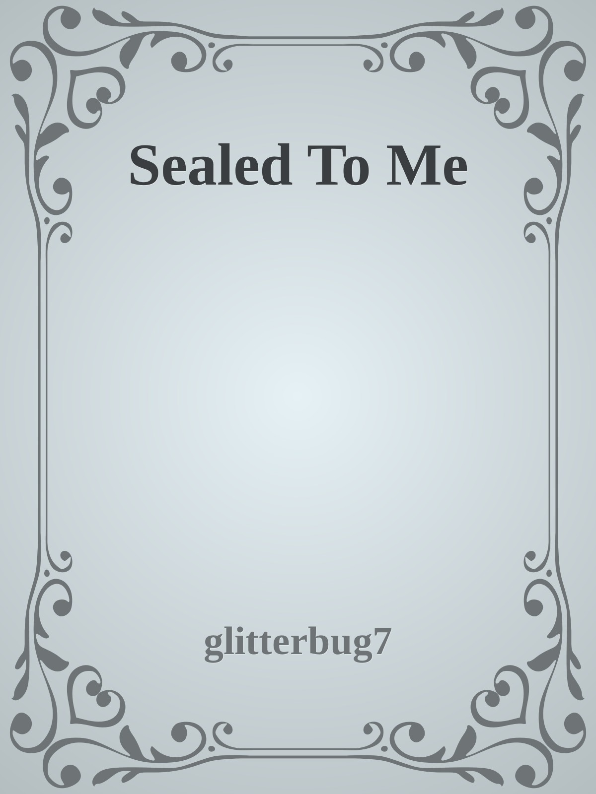 Sealed To Me