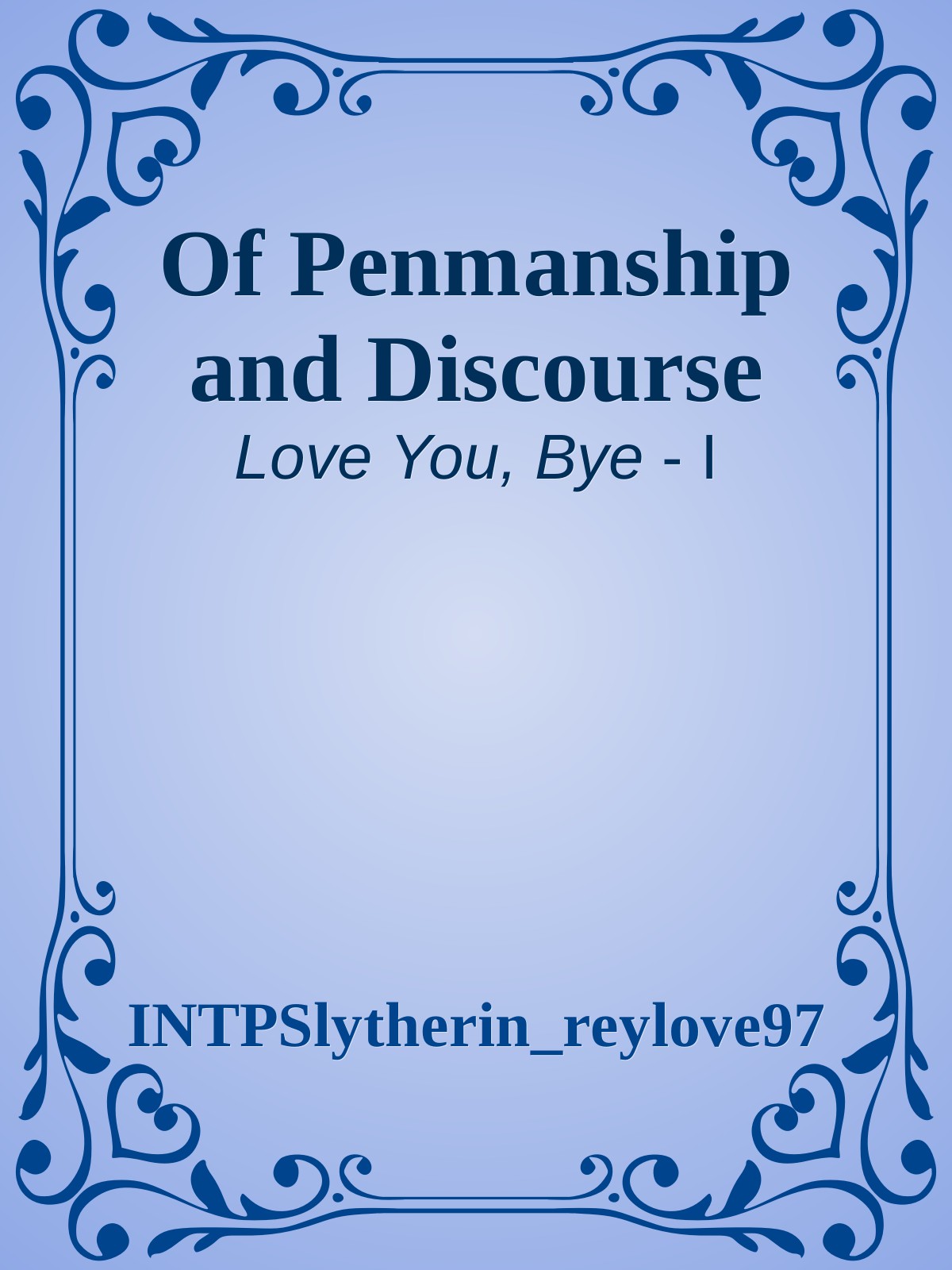 Of Penmanship and Discourse