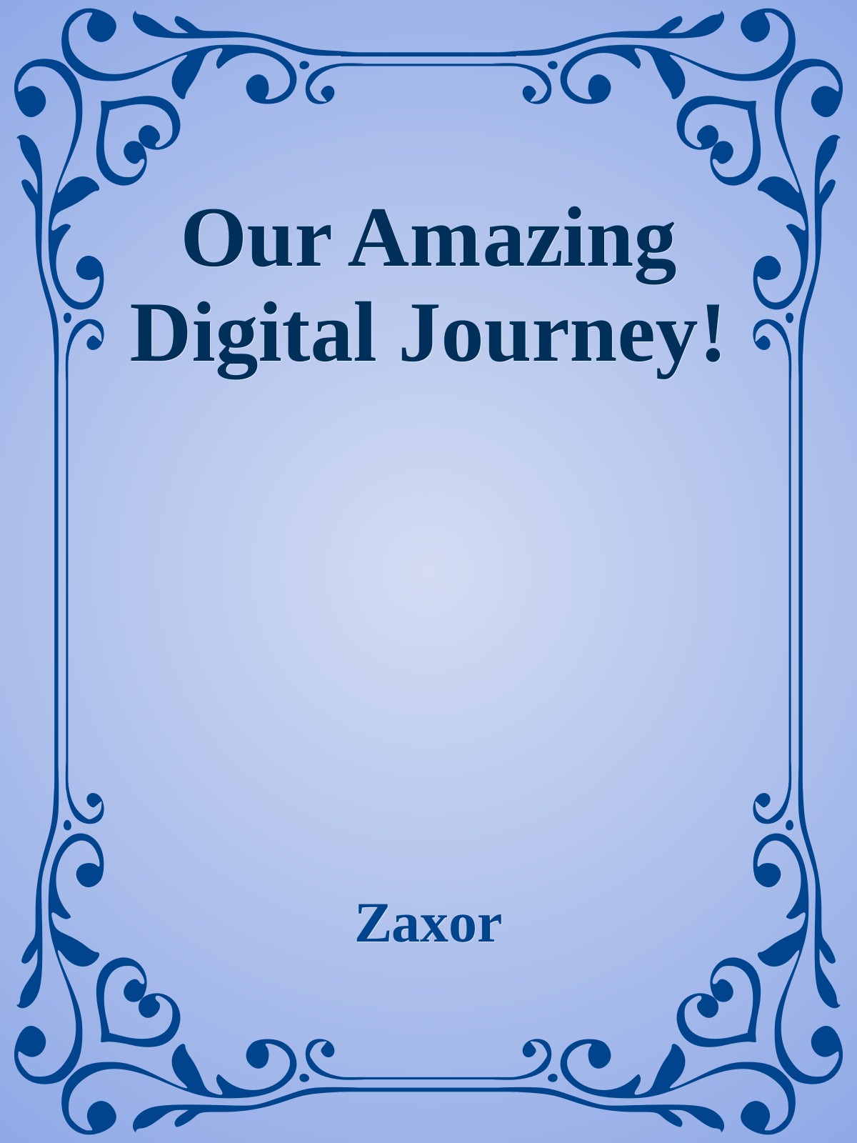 Our Amazing Digital Journey!