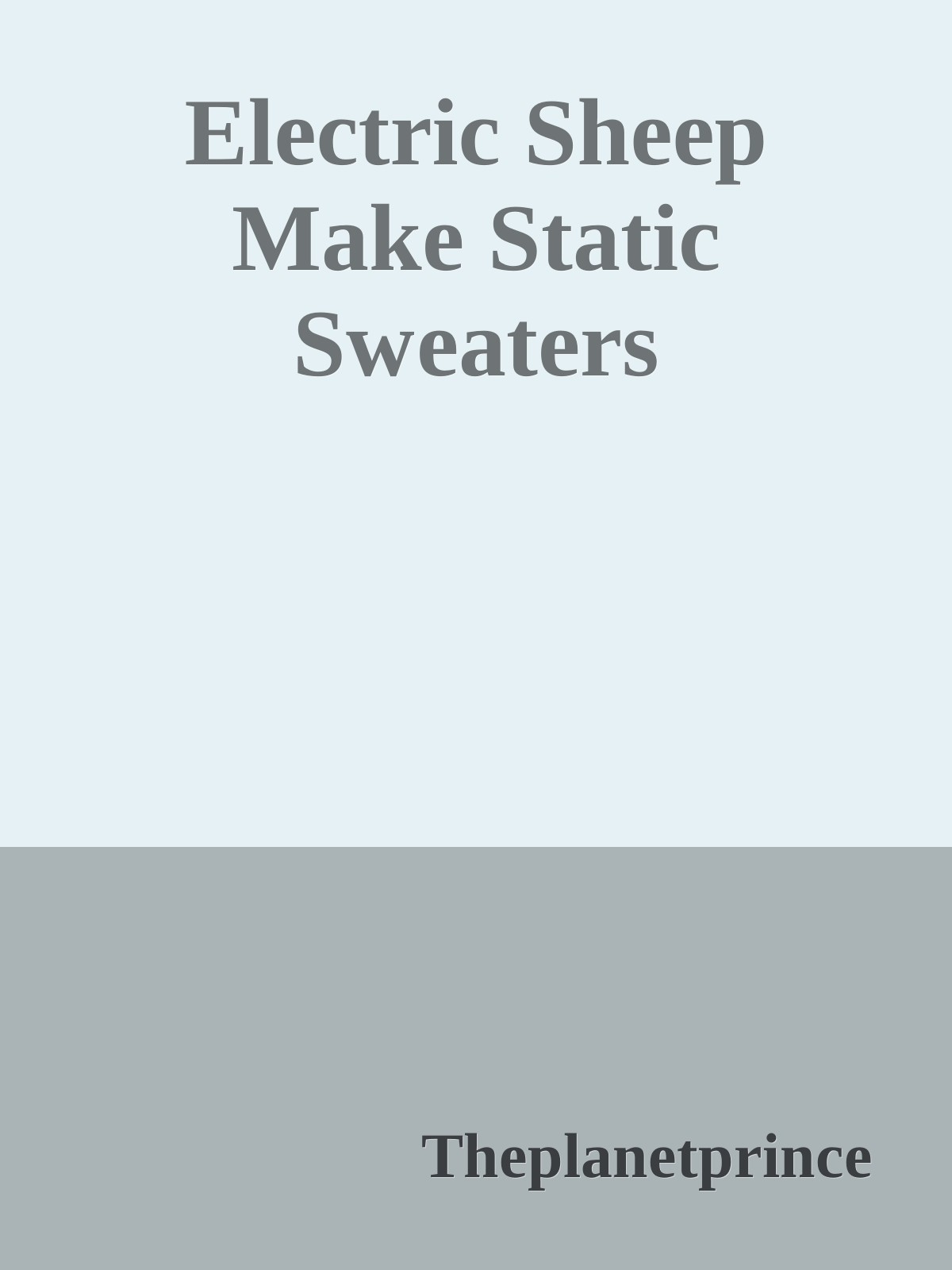 Electric Sheep Make Static Sweaters